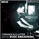 Carnage & Cluster - ddctd: Rude Awakening